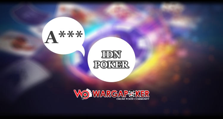 IDN Poker Telah Kembangkan Chat Filter Anti Kata-Kata Toxic